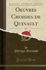 Philippe Quinault - Oeuvres Choisies de Quinault, Vol. 1 (Classic Reprint)