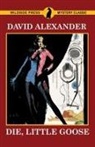 David Alexander - Die, Little Goose