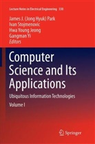 Hwa Young Jeong, James J. (Jong Hyuk) Park, James J. Jong Hyuk Park, Ivan Stojmenovic, Gangman Yi, Hwa Young Jeong et al - Computer Science and its Applications, 2 Vols.