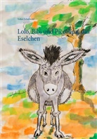 Volker Schoßwald - Lolo, Bibi und Piccolina, das Eselchen