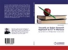 Otman Boukhzar - Towards an Action Research Approach to ELT in Morocco