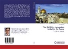Kemal Yildirim - The Old City - Jerusalem Initiative for Peace
