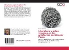 Rodrigo Piraces G - Literatura y artes visuales en los artefactos de Nicanor Parra