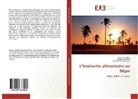 Bal Abdourahamane, Balla Abdourahamane, Yamb Boubacar, Yamba Boubacar, Baou Issoufou, Baoua Issoufou - L'insécurite alimentaire au Niger