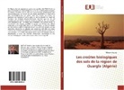 Meriem Bazzine - Les croûtes biologiques des sols de la région de Ouargla (Algérie)