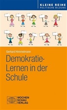 Gerhard Himmelmann - Demokratie-Lernen in der Schule