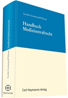 Björ Gercke, Björn Gercke, Ulric Leimenstoll, Ulrich Leimenstoll, Kerstin Stirner - Handbuch Medizinstrafrecht