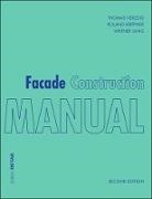 Thoma Herzog, Thomas Herzog, Rolan Krippner, Roland Krippner, Werner Lang - Facade Construction Manual