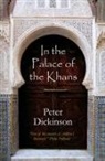 Peter Dickinson - In the Palace of the Khans