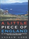 Andrew Gurr - Little Piece of England