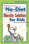 Miriam B Vos, Miriam B. Vos - No-Diet Obesity Solution for Kids
