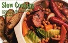 Joanna White - Slow Cooking: In Crock-Pot, Slow Cooker, Oven and Multi-Cooker