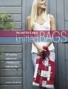 Claire Crompton, Claire (Author) Crompton, Crompton Claire - The Knitter's Bible - Knitted Bags