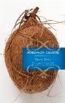 Daniel Defoe - La vita e le strane sorprendenti avventure di Robinson Crusoe