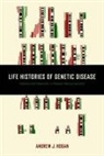 Andrew J. Hogan, Andrew J. Hogan, Andrew J. (Lecturer in Science Hogan - Life Histories of Genetic Disease