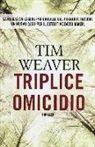 Tim Weaver - Triplice omicidio