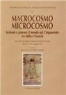 R. Gorris - Macrocosmo-microcosmo. Scrivere e pensare il mondo nel Cinquecento tra Italia e Francia