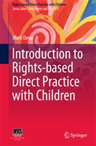 Murli Desai - Introduction to Rights-based  Direct Practice with Children