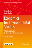Alfre Endres, Alfred Endres, Volker Radke - Economics for Environmental Studies