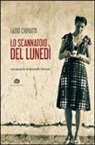 Fabio Chiriatti - Lo scannatoio del lunedì