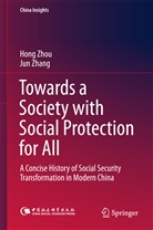Jun Zhang, Hon ZHOU, Hong Zhou - Towards a Society with Social Protection for All