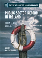 Muiris MacCarthaigh - Public Sector Reform in Ireland