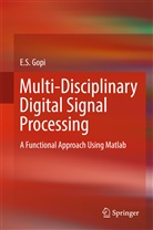 E S Gopi, E. S. Gopi - Multi-Disciplinary Digital Signal Processing