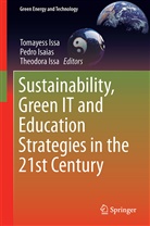 Pedr Isaias, Pedro Isaias, Theodora Issa, Tomayess Issa - Sustainability, Green IT and Education Strategies in the Twenty-first Century