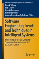 Zuzana Kominkova Oplatkova, Zdenka Prokopova, Zdenka Prokopova et al, Roman Senkerik, Pet Silhavy, Petr Silhavy... - Software Engineering Trends and Techniques in Intelligent Systems