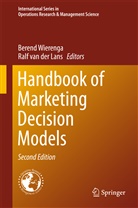 Ralf  van der Lans, Ralf van der Lans, van der Lans, van der Lans, Ralf van der Lans, Beren Wierenga... - Handbook of Marketing Decision Models