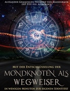 Alexander Gemmingen Freiherr von Massenbach - Mondknoten als Wegweiser