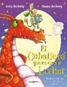 Helen Docherty, Thomas Docherty - El caballero que no quería luchar. ¡Incluso a los dragones les gusta una buena historia!