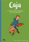 Patrick Wirbeleit, Uwe Heidschotter - Caja. La fabulosa historia de Mateo y su amigo de cartón