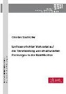 Christian Bradtmöller - Einfluss erhöhter Viskosität auf die Trennleistung von strukturierten Packungen in der Rektifikation