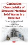 M Abd El-Salam, Tamer Mohamed Ismail, M Abd El-Salam, Xiaohan Ren, Rui Sun, Rui Sun... - Combustion Characteristics of Simulated Municipal Solid Wastes in a Fixed Bed