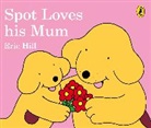 Eric Hill, Eric Hill - Spot Loves His Mum