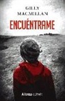 Gilly Macmillan - Encuéntrame