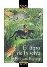 Rudyard Kipling, Ximena Maier Pan de Soraluce - El libro de la selva