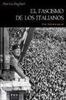 Patrizia Dogliani - El fascismo de los italianos : una historia real