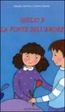 Claudia Camicia, Liliana Carone - Giulio e la fonte dell'amore