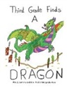 Third Grade Class Cole's, Third Grade Class Liberton's, Third Grade Class Mrs Cole's, Third Grade Class Mrs Liberton's, Third Grade Class Mrs. Cole's, Third Grade Class Mrs. Liberton's - Third Grade Finds a Dragon