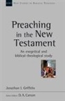 Philip Duce, Jonathan Griffiths, Duce Philip Duce - PREACHING IN THE NEW TESTAMENT