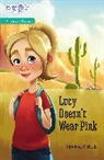 Nancy N. Rue - Lucy Doesn't Wear Pink