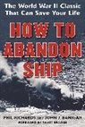 John J Banigan, John J. Banigan, Phil Richards - How to Abandon Ship