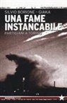 Silvio Borione, Silvio Giaka Borione, Giaka - Una fame instancabile. Partigiani a Torino