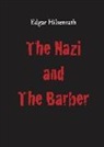 Edgar Hilsenrath, Andrew White - The Nazi and the Barber