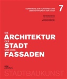 Deutsc Institut für Stadtbaukunst, Christoph Mäckler, Wolfgan Sonne, Wolfgang Sonne - Die Architektur der Stadt und ihre Fassaden