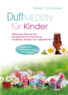 Maria L Schasteen, Maria L. Schasteen - Duftmedizin für Kinder