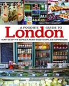 Cara Frost-Sharratt - A Foodie's Guide to London