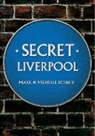 Mark Rosney, Mark and Michelle Rosney, Michelle Rosney - Secret Liverpool